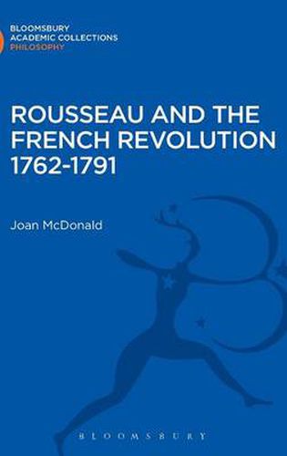 Cover image for Rousseau and the French Revolution 1762-1791