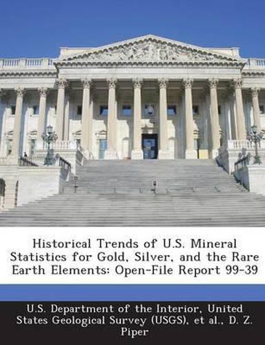 Cover image for Historical Trends of U.S. Mineral Statistics for Gold, Silver, and the Rare Earth Elements