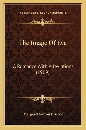 The Image of Eve: A Romance with Alleviations (1909)