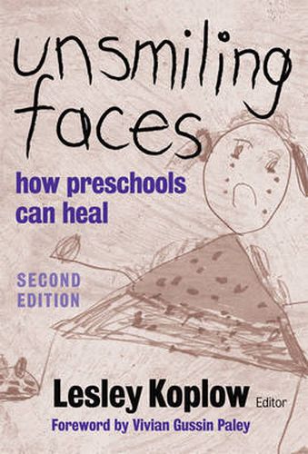 Cover image for Unsmiling Faces: How Preschools Can Heal