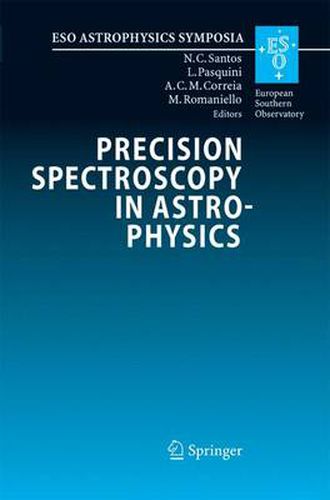 Cover image for Precision Spectroscopy in Astrophysics: Proceedings of the ESO/Lisbon/Aveiro Conference held in Aveiro, Portugal, 11-15 September 2006