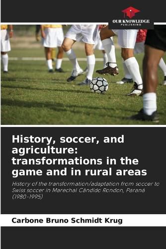 Cover image for History, soccer, and agriculture