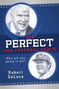 Cover image for The Perfect Pro Football Coach