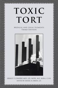 Cover image for Toxic Tort: Medical and Legal Elements Third Edition