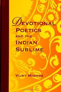 Cover image for Devotional Poetics and the Indian Sublime