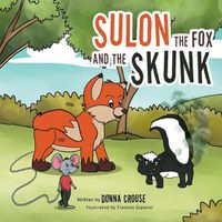 Cover image for Sulon the Fox and the Skunk