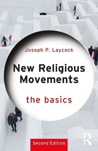 Cover image for New Religious Movements: The Basics