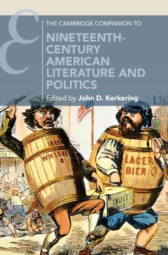 Cover image for The Cambridge Companion to Nineteenth-Century American Literature and Politics