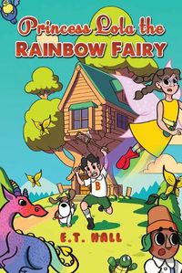 Cover image for Princess Lola the Rainbow Fairy