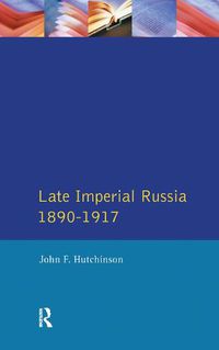 Cover image for Late Imperial Russia, 1890-1917