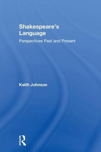 Cover image for Shakespeare's Language: Perspectives Past and Present