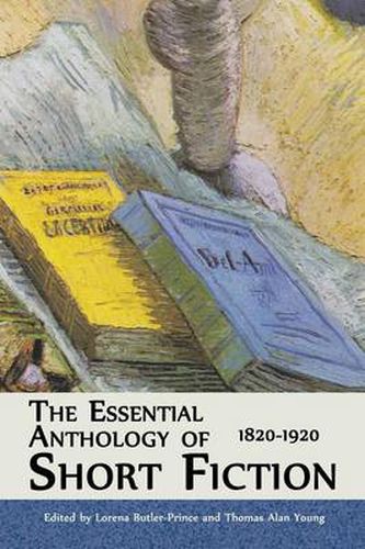 Cover image for The Essential Anthology of Short Fiction: 1820-1920