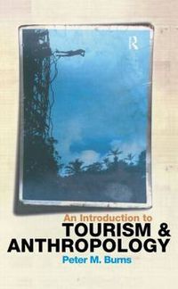 Cover image for An Introduction to Tourism and Anthropology