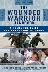 Cover image for The Wounded Warrior Handbook: A Resource Guide for Returning Veterans