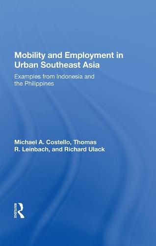 Cover image for Mobility and Employment in Urban Southeast Asia: Examples from Indonesia and the Philippines