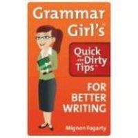 Cover image for Grammar Girl's Quick and Dirty Tips for Better Writing