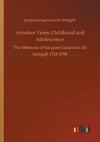 Cover image for Venetian Years: Childhood and Adolescence