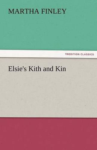 Cover image for Elsie's Kith and Kin