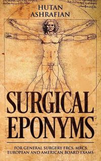 Cover image for Surgical Eponyms: For General Surgery FRCS, MRCS, European and American Board Exams