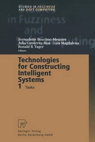 Cover image for Technologies for Constructing Intelligent Systems 1: Tasks