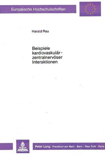 Beispiele Kardiovaskulaer-Zentralnervoeser Interaktionen: Die Barorezeptorenhypothese Und Die Amplitude Der T-Welle Des EKG