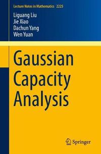 Cover image for Gaussian Capacity Analysis
