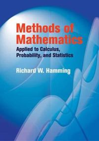 Cover image for Methods of Mathematics Applied to Calculus, Probability, and Statistics