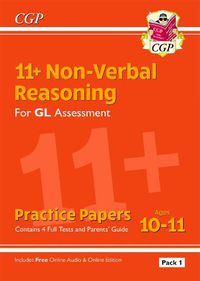 Cover image for 11+ GL Non-Verbal Reasoning Practice Papers: Ages 10-11 Pack 1 (inc Parents' Guide & Online Ed)