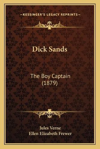 Dick Sands: The Boy Captain (1879)