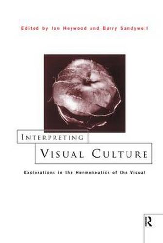 Cover image for Interpreting Visual Culture: Explorations in the Hermeneutics of Vision