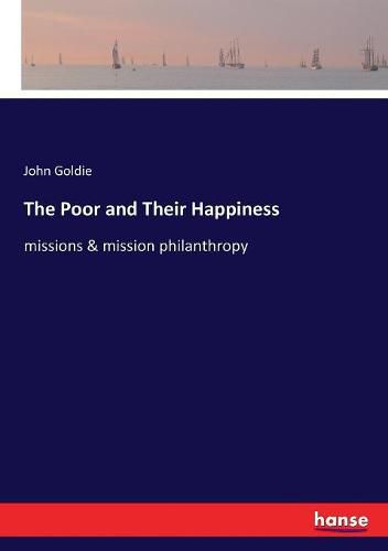 The Poor and Their Happiness: missions & mission philanthropy