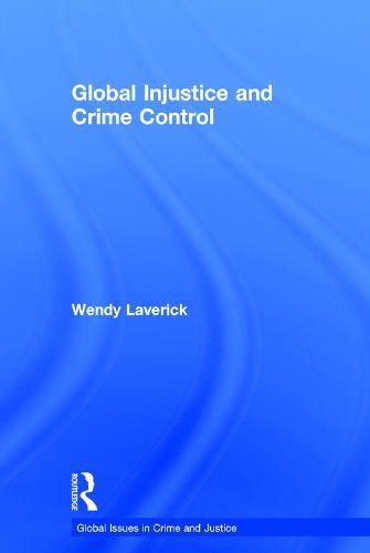 Cover image for Global Injustice and Crime Control