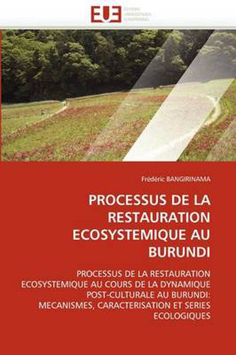 Cover image for Processus de La Restauration Ecosystemique Au Burundi