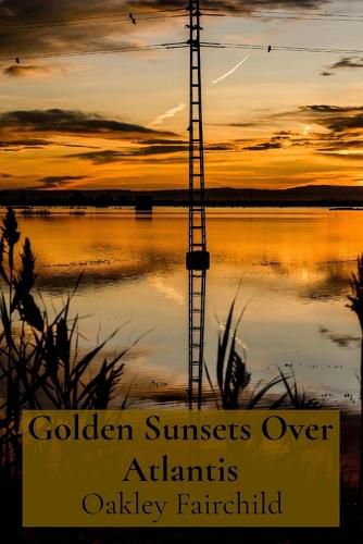 Cover image for Golden Sunsets Over Atlantis