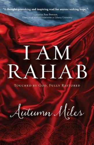 Cover image for I AM RAHAB: Touched By God, Fully Restored