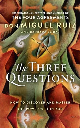 Cover image for The Three Questions: How to Discover and Master the Power within You