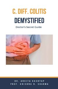 Cover image for C Diff Colitis Demystified