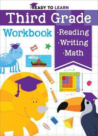 Cover image for Ready to Learn: Third Grade Workbook: Multiplication, Division, Fractions, Geometry, Grammar, Reading Comprehension, and More!