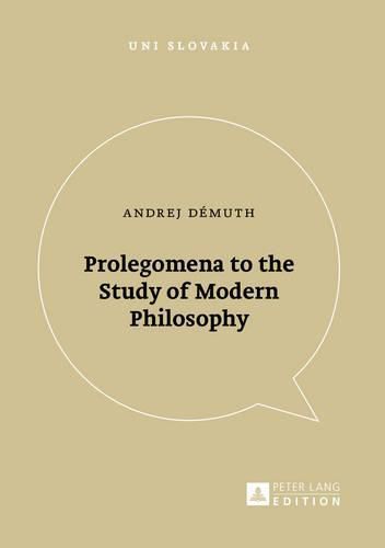 Cover image for Prolegomena to the Study of Modern Philosophy