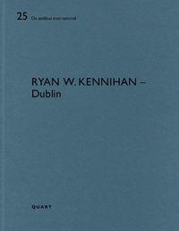 Cover image for Ryan W. Kennihan - Dublin: De aedibus international