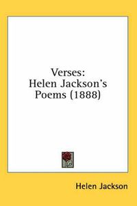 Cover image for Verses: Helen Jackson's Poems (1888)