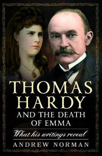 Cover image for Thomas Hardy and the Death of Emma