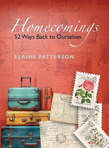 Cover image for Homecomings 52 Ways Back to Yourself