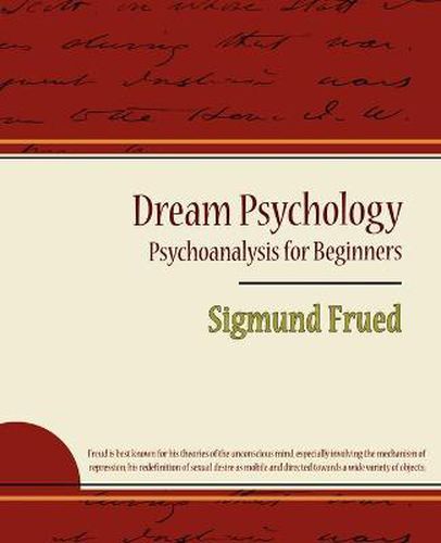 Cover image for Dream Psychology - Psychoanalysis for Beginners - Sigmund Frued