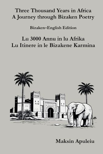 Cover image for Three Thousand Years in Africa A Journey through Bizaken Poetry