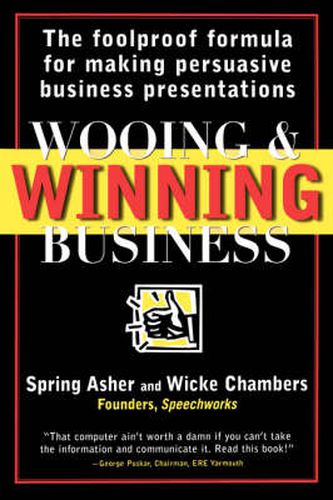 Cover image for Wooing and Winning Business: The Foolproof Formula for Making the Perfect Business Presentations