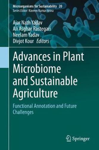 Cover image for Advances in Plant Microbiome and Sustainable Agriculture: Functional Annotation and Future Challenges