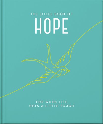 The Little Book of Hope: For when life gets a little tough