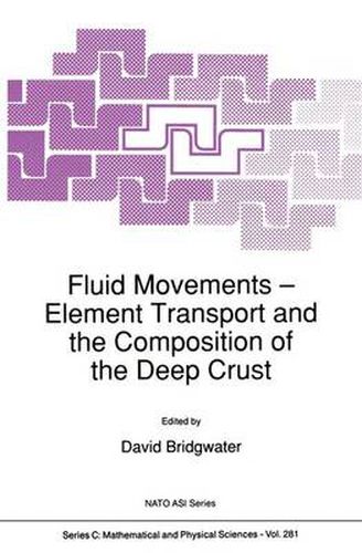 Cover image for Fluid Movements - Element Transport and the Composition of the Deep Crust