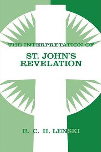 Cover image for Interpretation of St. John's Revelation